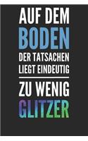 Auf dem Boden der Tatsachen liegt eindeutig zu wenig Glitzer