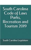 South Carolina Code of Laws Parks, Recreation and Tourism 2019