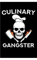 Culinary Gangster: A Journal, Notepad, or Diary to write down your thoughts. - 120 Page - 6x9 - College Ruled Journal - Writing Book, Personal Writing Space, Doodle, N