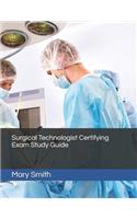 Surgical Technologist Certifying Exam Study Guide