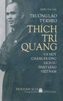 Hoa &#272;àm 14: Tr&#431;&#7902;ng Lão T&#7926; Kheo Thích Trí Quang VÀ M&#7896;t Ch&#7862;ng &#272;&#431;&#7900;ng L&#7882;ch S&#7916; Ph&#7852;t Giáo Vi&#7878;t Na