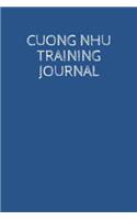 Cuong Nhu Training Journal: A Martial Arts Log Book: For Training Session Notes: Record Details, Techniques, Progress and Improvements