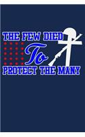 The Few Died to Protect the Many