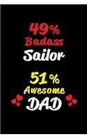 49% Badass Sailor 51% Awesome Dad