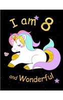 I am 8 and Wonderful