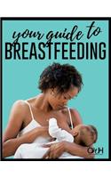 Your Guide to Breastfeeding