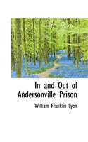 In and Out of Andersonville Prison