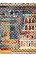 The Architecture in Giotto's Paintings
