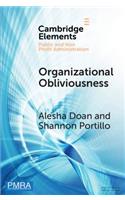Organizational Obliviousness