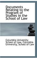 Documents Relating to the Program of Studies in the School of Law