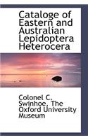 Cataloge of Eastern and Australian Lepidoptera Heterocera