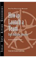 How to Launch a Team