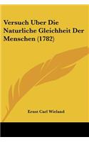 Versuch Uber Die Naturliche Gleichheit Der Menschen (1782)