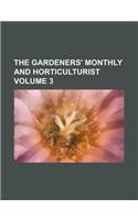 The Gardeners' Monthly and Horticulturist Volume 3: (English)