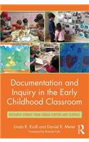 Documentation and Inquiry in the Early Childhood Classroom