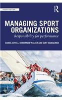 Managing Sport Organizations