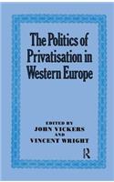 The Politics of Privatisation in Western Europe