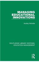 Managing Educational Innovations