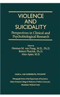 Violence And Suicidality : Perspectives In Clinical And Psychobiological Research