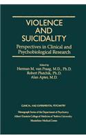 Violence and Suicidality: Perspectives in Clinical and Psychobiological Research