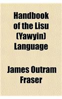 Handbook of the Lisu (Yawyin) Language