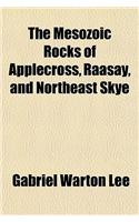 The Mesozoic Rocks of Applecross, Raasay, and Northeast Skye