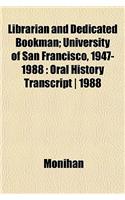 Librarian and Dedicated Bookman; University of San Francisco, 1947-1988