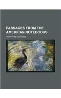 Passages from the American Notebooks Volume 2