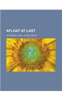 Afloat at Last: (English)