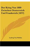 Der Krieg Von 1809 Zwischen Oesterreich Und Frankreich (1872)
