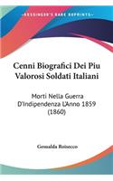 Cenni Biografici Dei Piu Valorosi Soldati Italiani