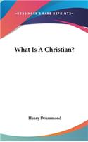 What Is a Christian?