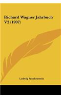 Richard Wagner Jahrbuch V2 (1907)