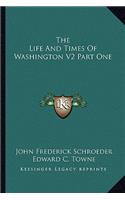 Life and Times of Washington V2 Part One