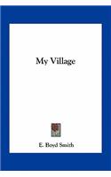 My Village