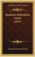 Breakers! Methodism Adrift (1913)