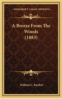 A Breeze from the Woods (1883)