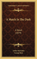 A Match In The Dark