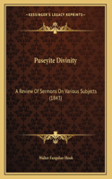 Puseyite Divinity: A Review Of Sermons On Various Subjects (1843)