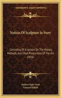 Notices Of Sculpture In Ivory