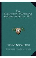 The Commercial Marbles Of Western Vermont (1912)