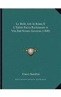 Le Belle Arti In Roma E L'Editto Pacca Richiamato A Vita Dal Nostro Governo (1890)