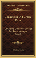 Cooking In Old Creole Days