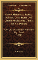 Nuovo Almanacco Storico-Politico, Ossia Storia Dell' Ultima Rivoluzione D'Italia Per Via Di Date