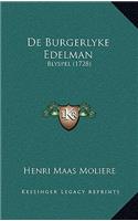 De Burgerlyke Edelman