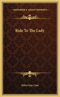 Ride To The Lady