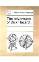 The adventures of Dick Hazard.