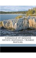 Catalogue of Japanese Artists' Materials / Bunkio Matsuki.