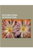 Mycobacteria Introduction: Mycobacterium Kansasii, Mycobacterium Abscessus, Mycobacterium Cosmeticum, Mycobacterium Hassiacum, Mycobacterium Tusc