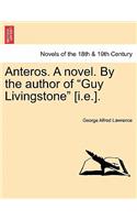 Anteros. a Novel. by the Author of Guy Livingstone [I.E.].: (English)
